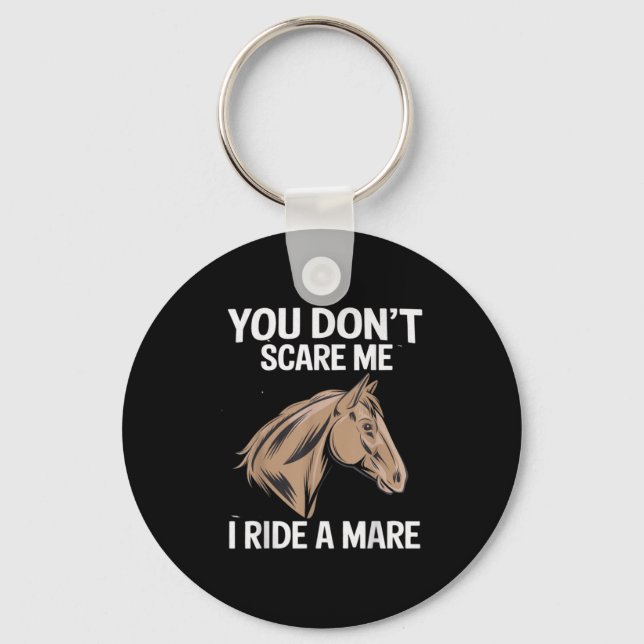 Porte-clés Funny You Don't E Me I Ride A Mare Cool Equestrian (Recto)