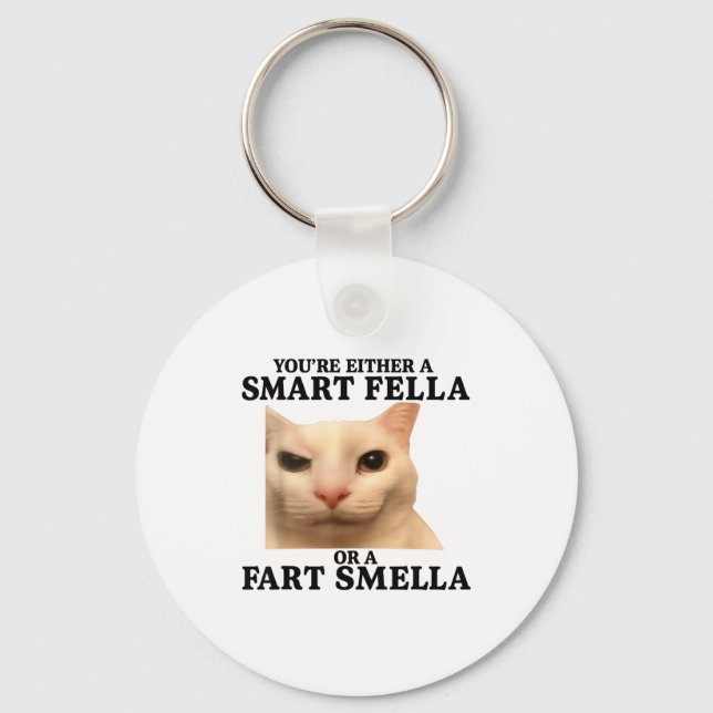 Porte-clés Funny You're Either A Smart Fella Or A Fart Smella (Recto)