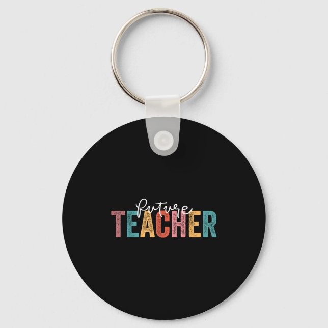 Porte-clés Future Teacher Student Teaching School Teacher In  (Recto)