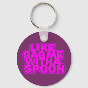 Porte-clés Gag Me With a Spoon