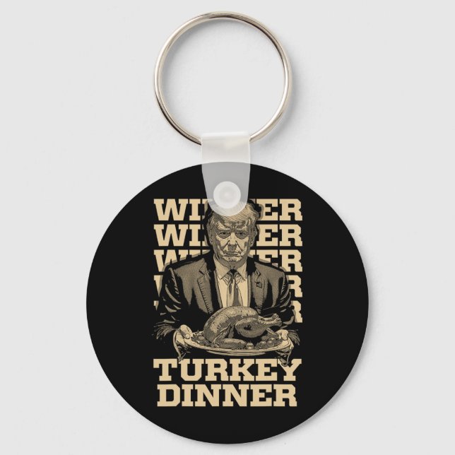 Porte-clés Gagnant Dîner Turquie Dîner Drôle Trump Thanksgivi (Recto)