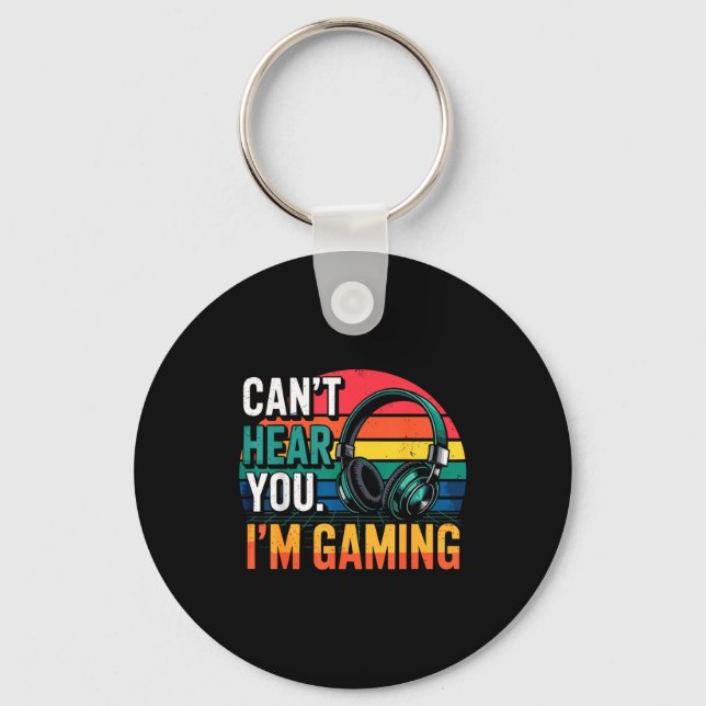 Porte-clés Gamer Funny Can't Hear You I'm Gaming  (Recto)