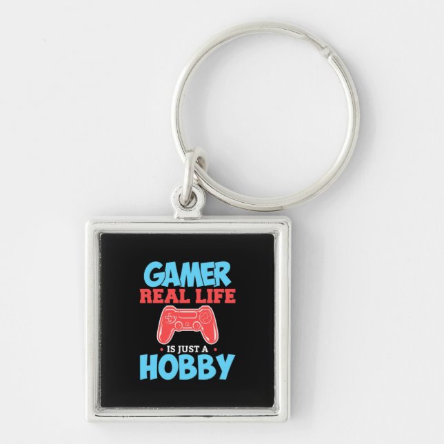 Porte-clés Gamer Real Life Est Juste Un Hobby (Devant)