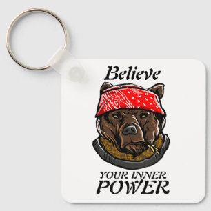Porte-clés gangster ours Believe en votre pouvoir intérieur