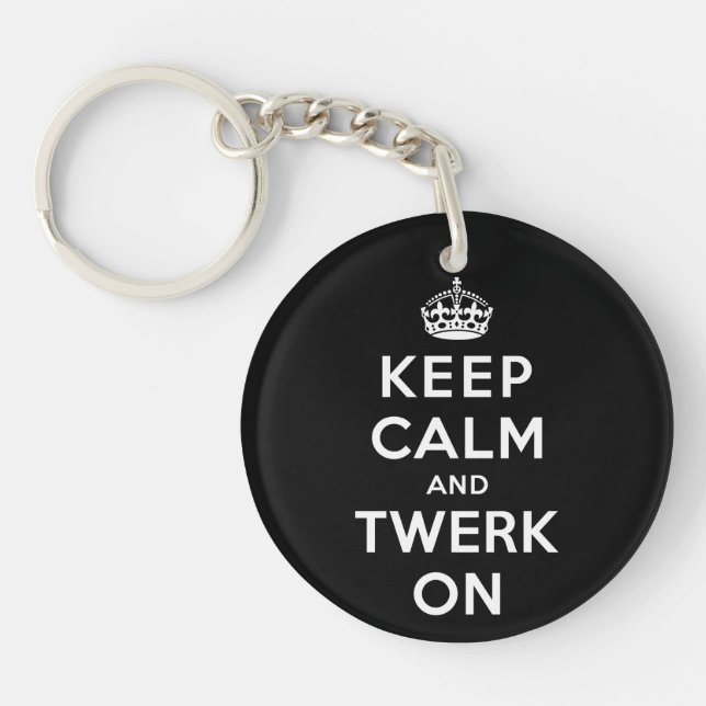 Porte-clés Gardez le calme et le Twerk dessus (Devant)