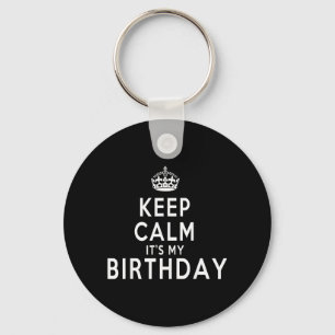Porte-clés Gardez votre calme C'est mon anniversaire Idée cad