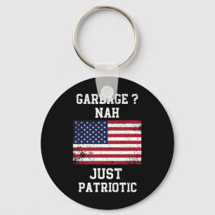 Porte-clés Garge Nah juste patriotique fière Garge électeur T
