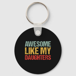 Porte-clés Génial comme le T-shirt de mes filles Drôle d'homm