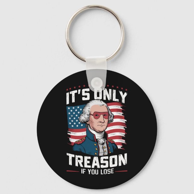 Porte-clés George Washington : c'est seulement de la trahison (Recto)