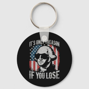Porte-clés George Washington C'est seulement la trahison si v