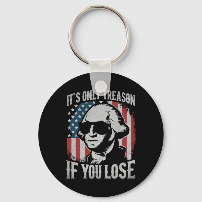 Porte-clés George Washington C'est seulement la trahison si v (Recto)