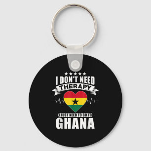 Porte-clés Ghana - Je n'ai pas besoin de thérapie j'ai juste