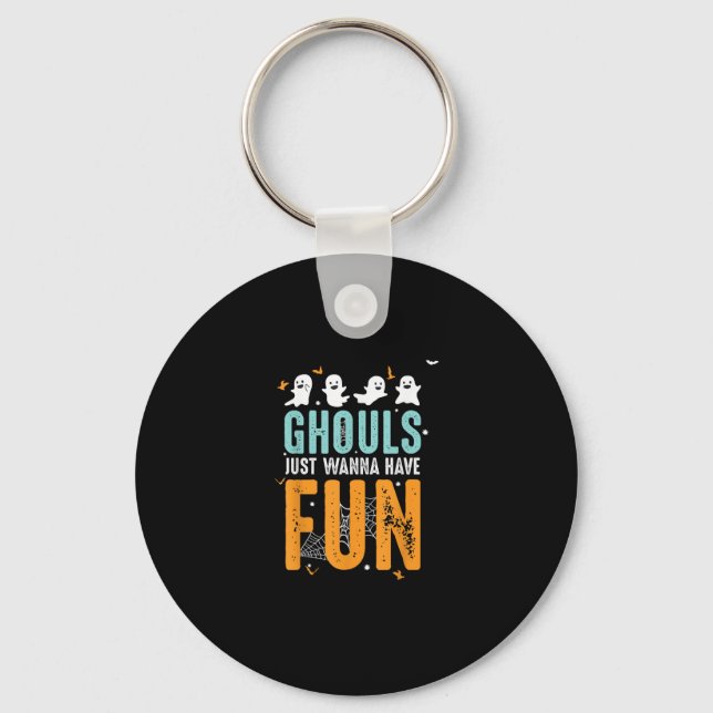 Porte-clés Ghouls veut juste s'amuser drôle Costume d'Hallowe (Recto)