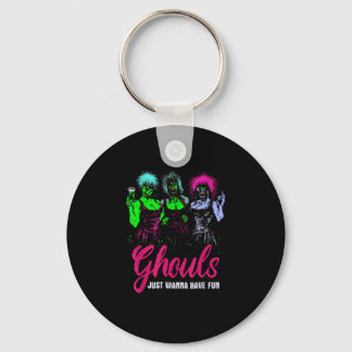 Porte-clés Ghouls veut juste s'amuser - Drôle Hallowe Vintage