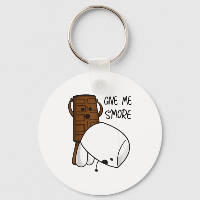 Porte-clés Give Me S’more Chocolate Adult Joke Funny Quote  (Recto)