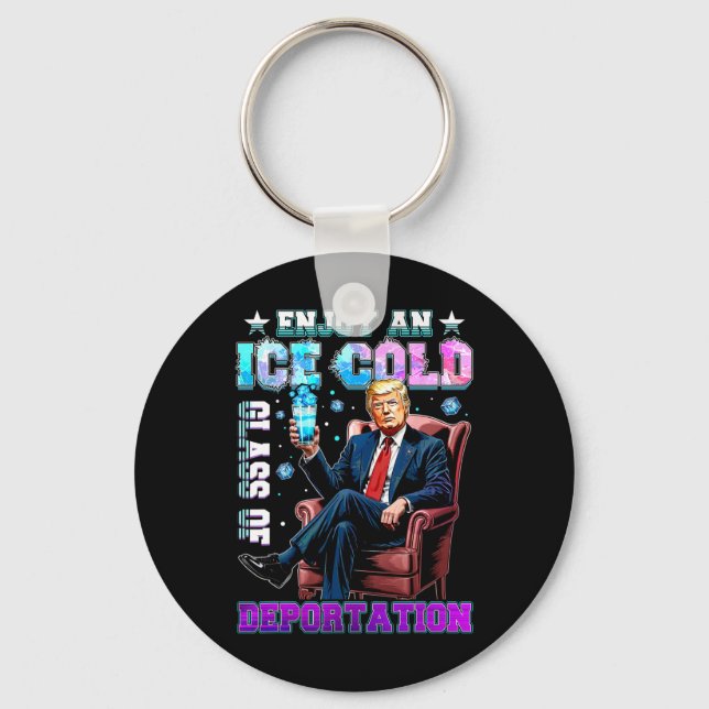 Porte-clés Glace Profitez D'un Verre Glacé De Déportation 5  (Recto)