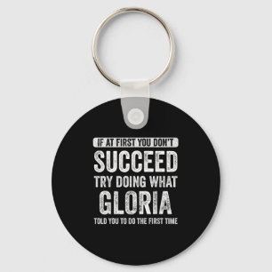 Porte-clés Gloria Si Au Début Vous N'Avez Pas Réussi Essayez