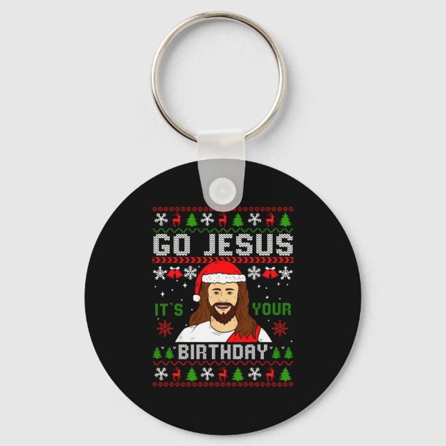 Porte-clés Go Jesus It’s Your Birthday Funny Ugly Christmas G (Recto)