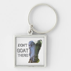 Porte-clés Goat "DON'T GOAT THERE" Keychain