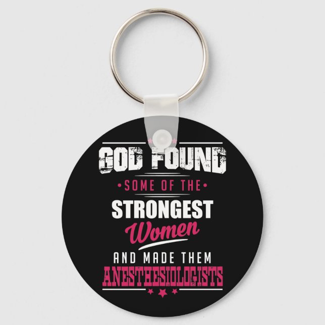 Porte-clés God Made Anesthesiologists Hilarious Profession D (Recto)