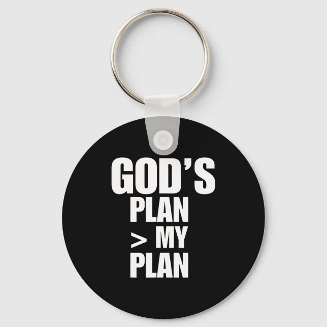 Porte-clés Gods Plan Greater Than My Plan  (Recto)