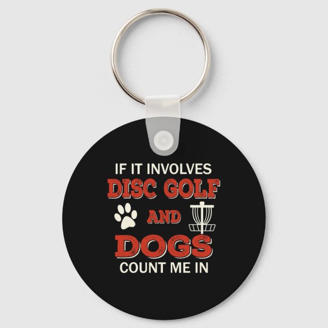 Porte-clés Golf de disque drôle et chiens Comptez-moi dans le (Recto)