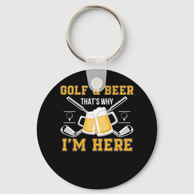 Porte-clés Golf Et Bière Que Pourquoi Je Me Trouve Ici Golf B (Recto)