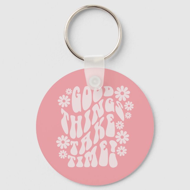 Porte-clés Good Things Take Time Retro Flowers (Recto)