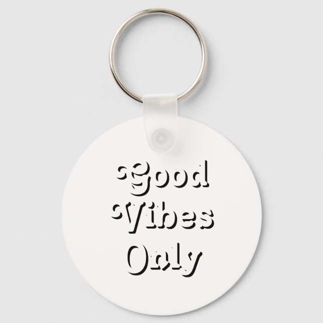 Porte-clés Good Vibes uniquement noir blanc cool de typograph (Recto)