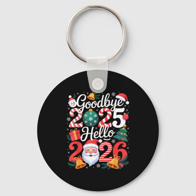 Porte-clés Goodbye 2025 Hello 2026 Happy New Year Family Matc (Recto)