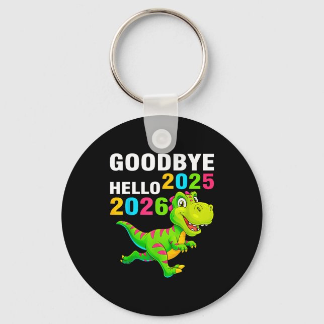 Porte-clés Goodbye 2025 Hello 2026 T Rex Happy New Year 2026  (Recto)