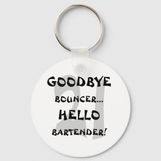 Porte-clés GoodBye Bouncer...Bonjour barman !