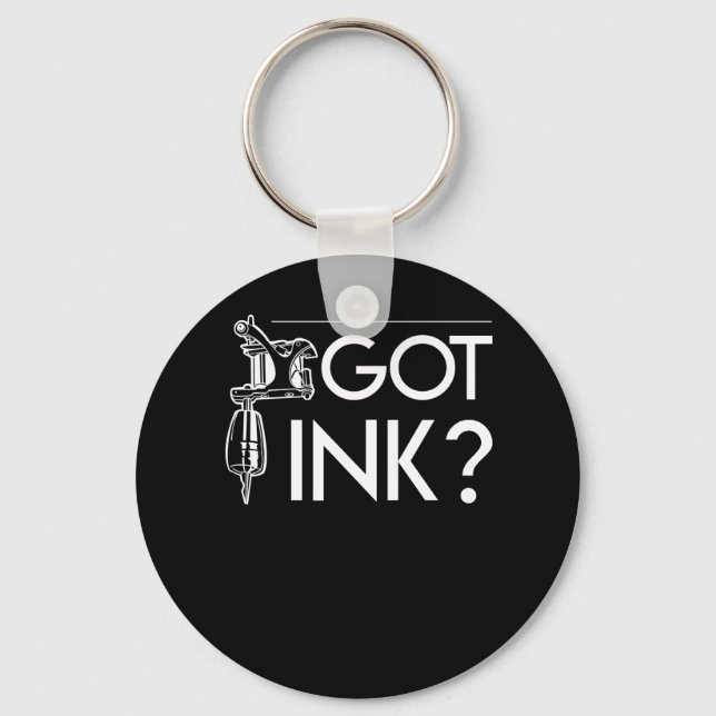 Porte-clés Got Ink Funny Tattoo Artist Gifts (Recto)