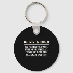 Porte-clés Graphique d'entraîneur de badminton amusant - Je f