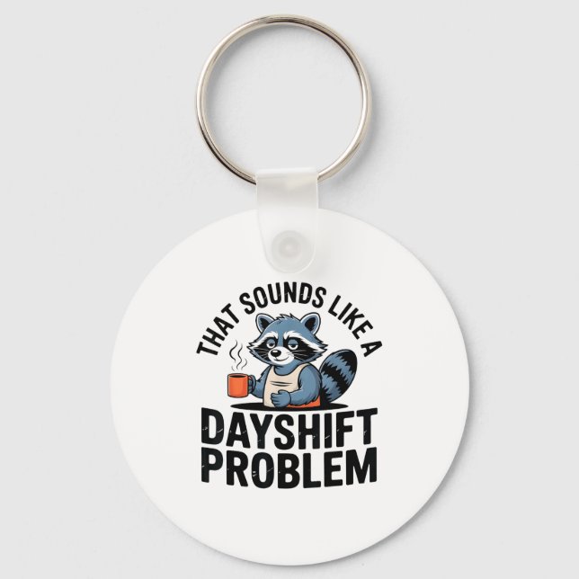 Porte-clés Graveyard Raccoon Funny Work Humor That Sounds Lik (Recto)