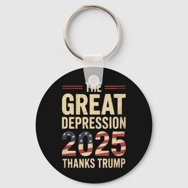 Porte-clés Great Depression 2025 Thanks Trump Ironic Politica (Recto)