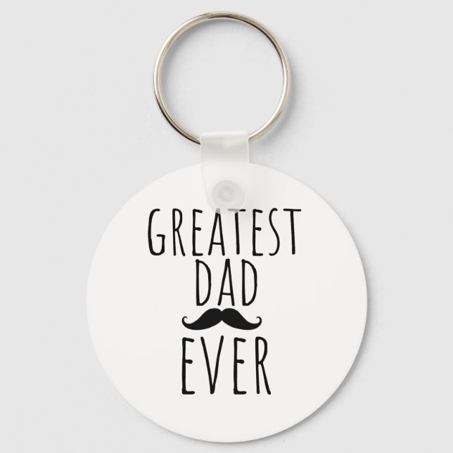 Porte-clés Greatest Dad Ever With Mustache (Recto)