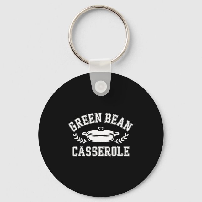 Porte-clés Green Bean Cerole Thanksgiving Cooking Funny Tee  (Recto)
