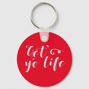 Porte-clés Grey Obtenez votre vie Typographie