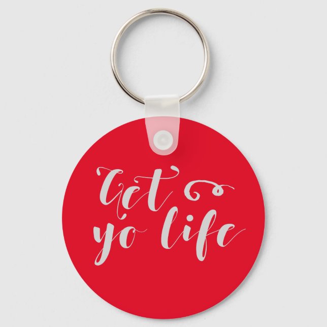 Porte-clés Grey Obtenez votre vie Typographie (Recto)