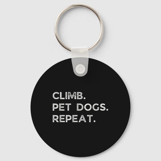 Porte-clés Grimper. Caresser les chiens. Répéter. Rocher drôl (Recto)