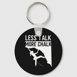 Porte-clés grimpeur d'escalade Rock Climber Less Talk More Ch
