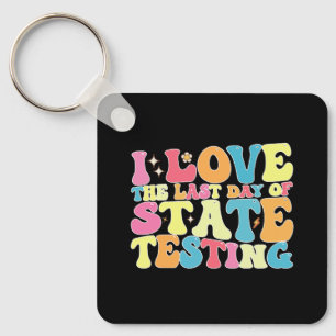 Porte-clés Groovy j'adore le dernier jour de test d'état Test