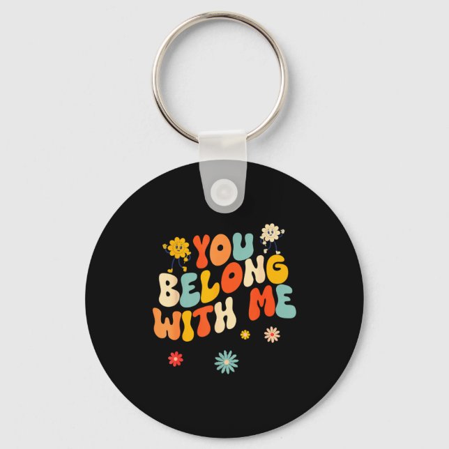 Porte-clés Groovy Valentine - You Belong With Me  (Recto)