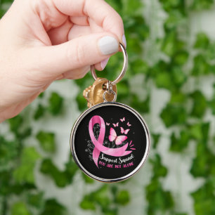 Porte-clés Groupe de soutien au cancer du sein Vous n'êtes pa