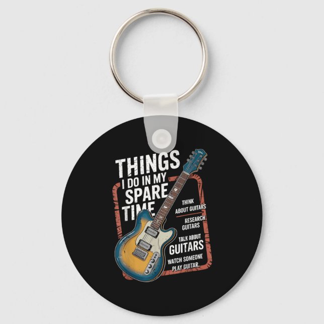 Porte-clés Guitar Things I Do In My Spare Time Funny Guitaris (Recto)