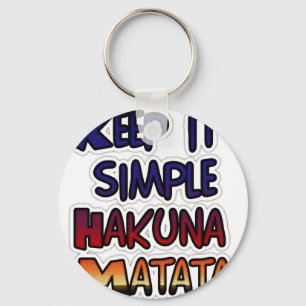 Porte-clés Hakuna Matata Keep it Simple Cadeaux