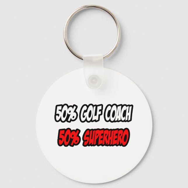 Porte-clés Half Golf Coach...Half Superhero (Recto)