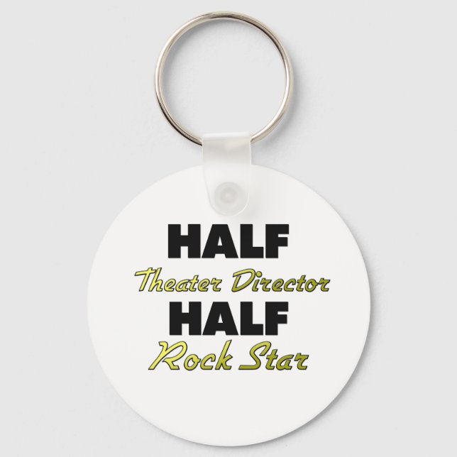 Porte-clés Half Theatre Director Half Rock Star (Recto)