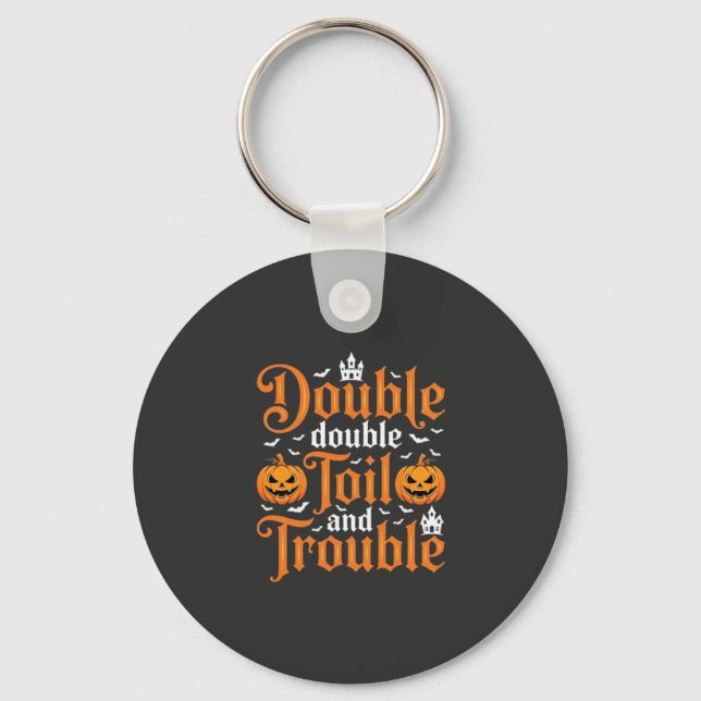 Porte-clés Halloween Double Double Toil and Trouble_1 (Recto)